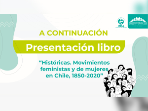 Biblioteca presenta libro “Históricas: movimientos feministas y de mujeres en Chile 1850-2020”
